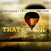 Prodegetic - That's Ok (feat. 9of0ne) - Single